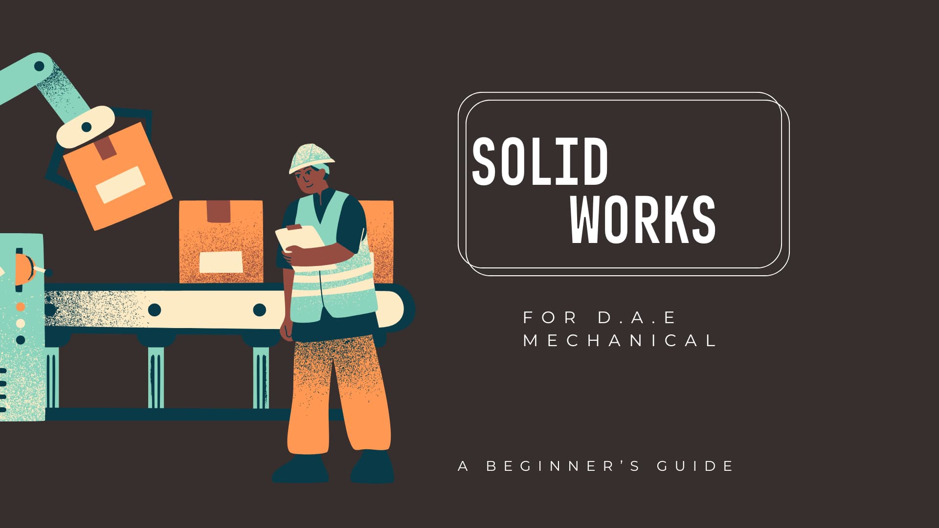 SolidWorks For DAE Mechanical Beginners banner
