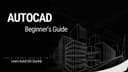 AutoCAD Beginner Guide — Learn Drafting & Designing Quickly