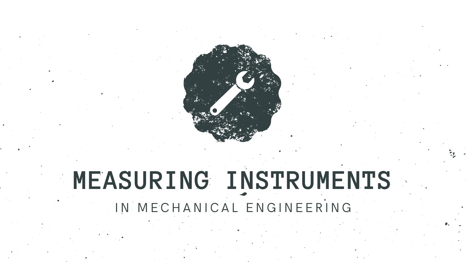 Measuring Instruments in Mechanical Engineering | DAE Mechanical Guide