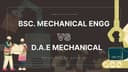 DAE Mechanical vs BSc Mechanical Engineering | Career, Jobs & Scope 2026