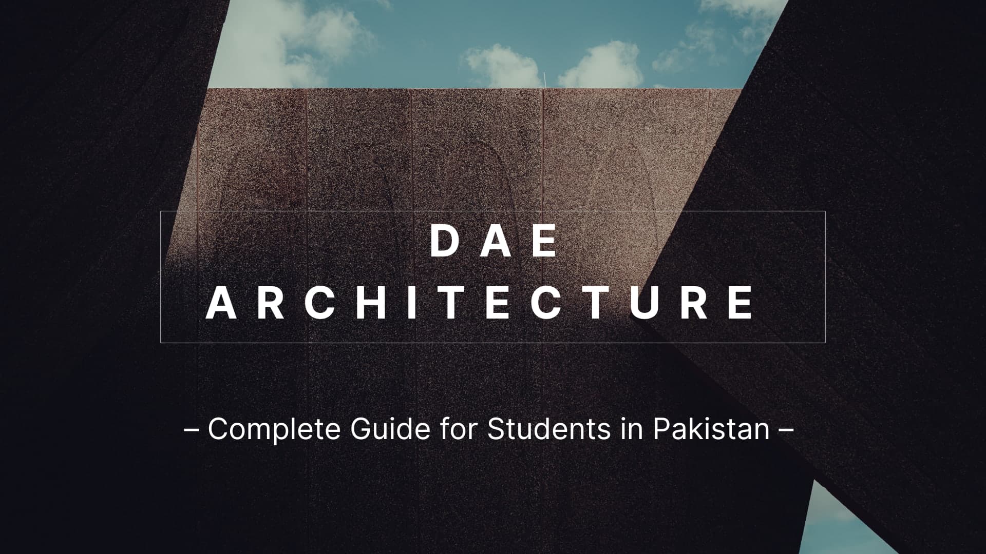 DAE Architecture — A Complete Guide for Students in Pakistan