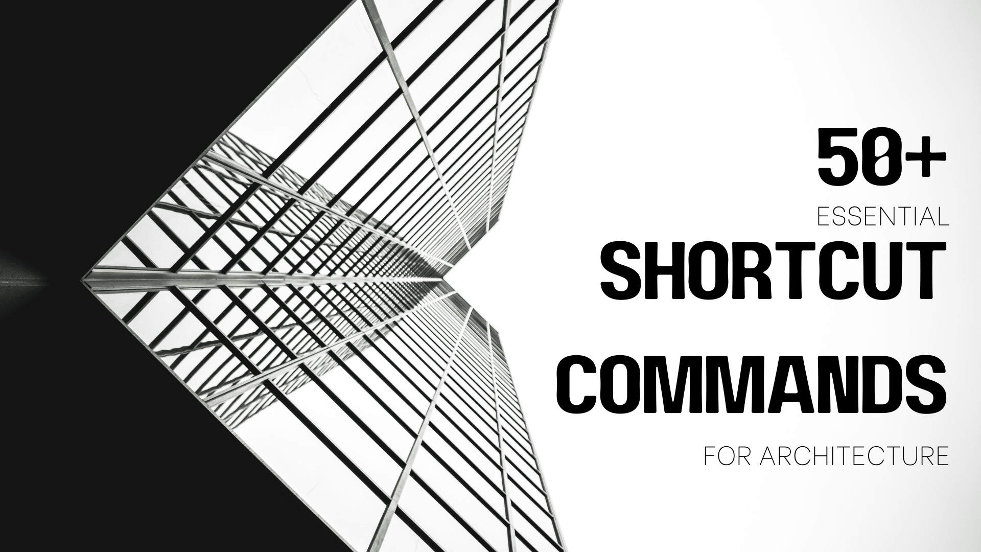 50+ Shortcut Commands of AutoCAD for Architects